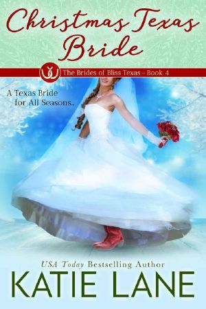 [The Brides of Bliss Tx. 04] • Christmas Texas Bride